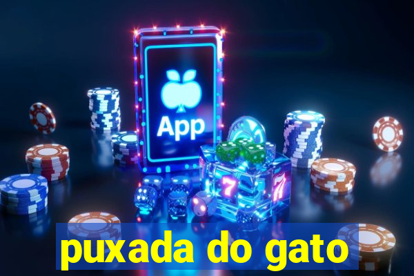 puxada do gato